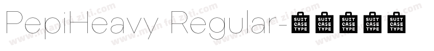PepiHeavy Regular字体转换